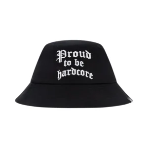 100% Hardcore Bucket Proud to be